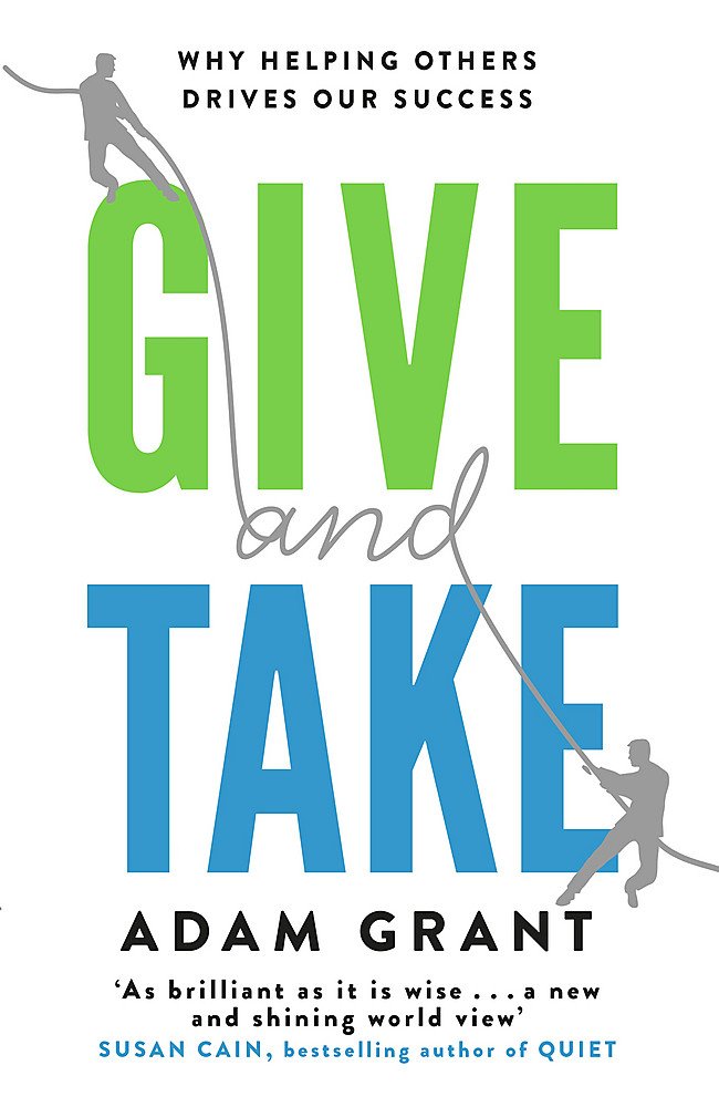 Give And Take By Adam Grant