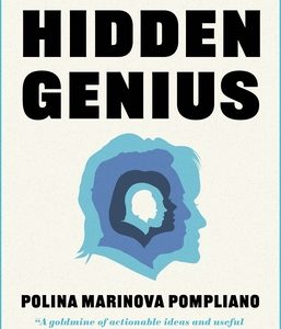 Hidden Genius: The secret ways of thinking that power the world's most successful people