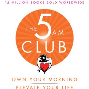 The 5am Club By Robin Sharma