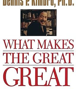 What Makes the Great Great: Strategies for Extraordinary Achievement
