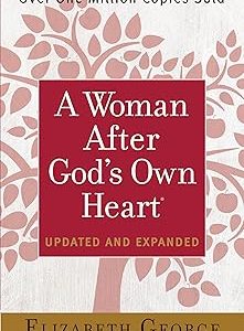 A Woman After God's Own Heart
