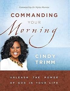 Commanding Your Morning: Unleash the Power of God in Your Life