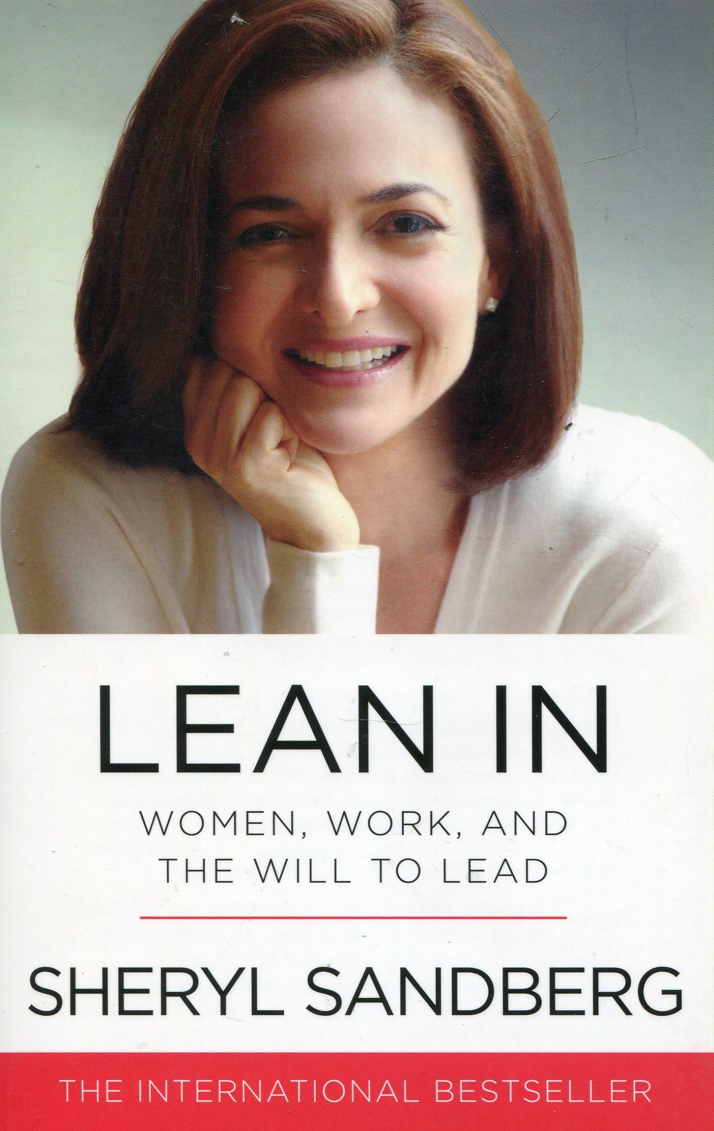 Lean In: Women, Work, and the Will to Lead by Sherly Sandbers