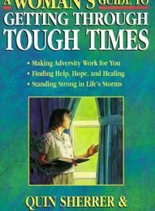 A Woman's Guide to Getting Through Tough Times