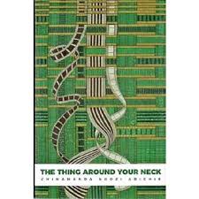 The Thing Around Your Neck